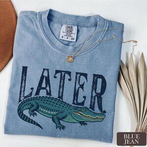 Later Gator Comfort Colors T-Shirt, Funny Alligator Unisex Tshirt